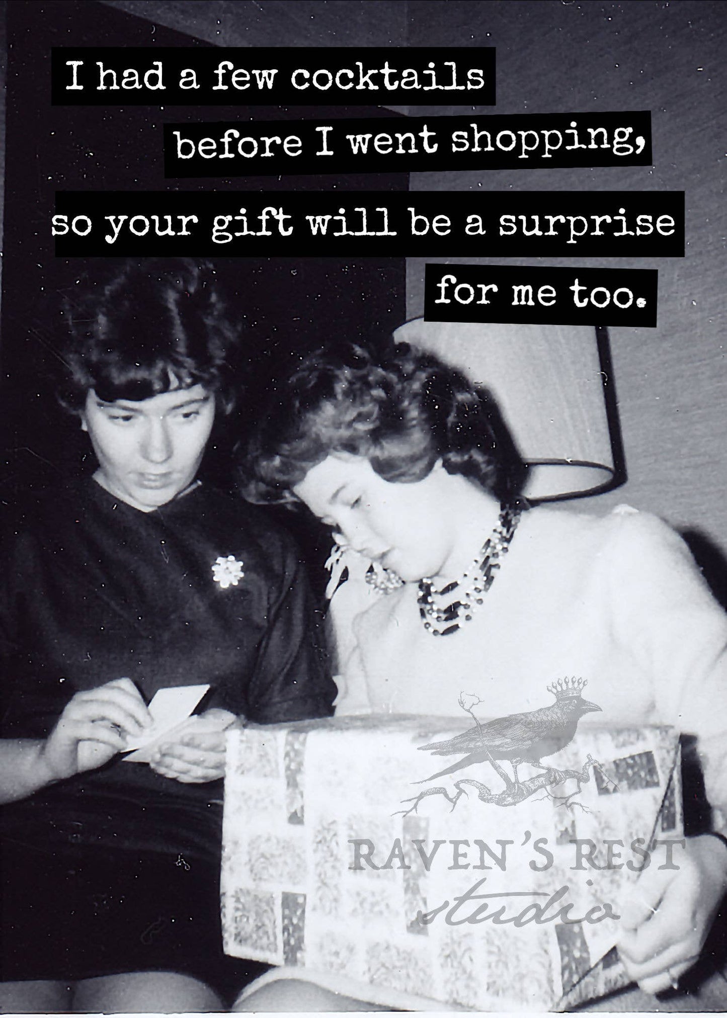 I Had A Few Cocktails Before I Went Shopping, So Your Gift..