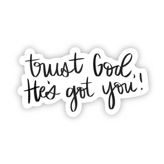 Trust God, He's got you! Core Big Moods