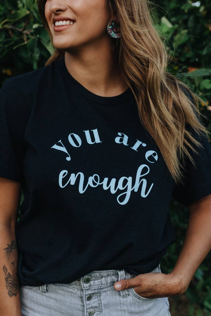 You Are Enough Tee Core Crowned Free