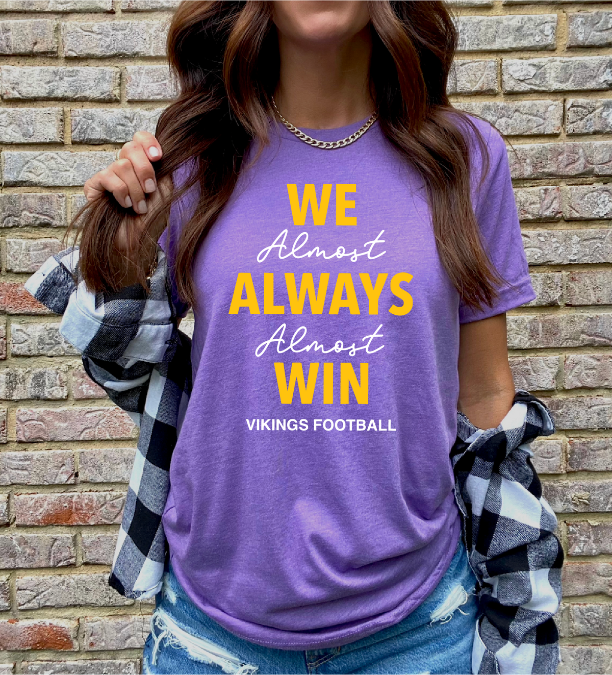 Small Town Clothing Company - We Almost Always Almost Win Vikings T-Shirt