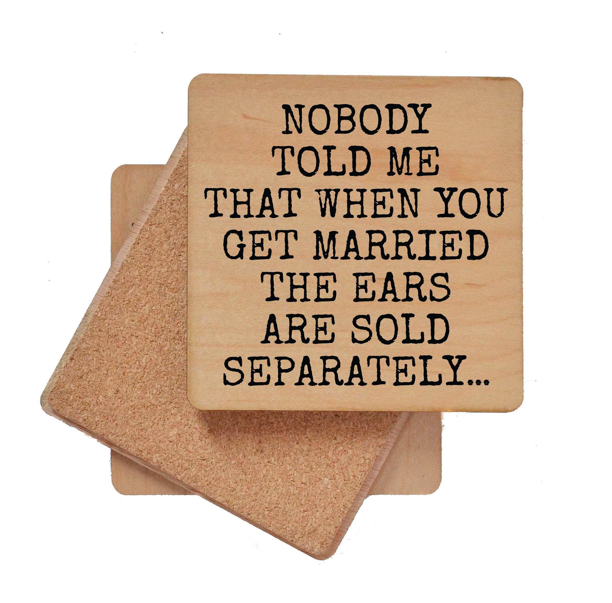 Ears Are Sold Separately Wood Coasters Funny Driftless Studios