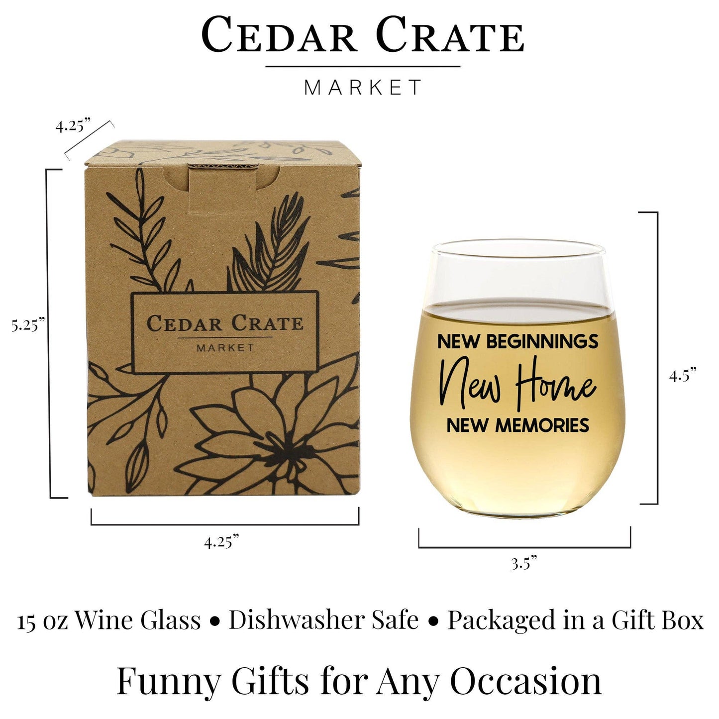 New Beginnings New Home New Memories - Wine Glass Core Cedar Crate Market