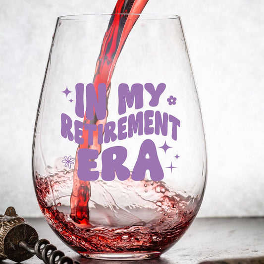 In My Retirement Era Wine Glass | Retirement Gift Core Cedar Crate Market