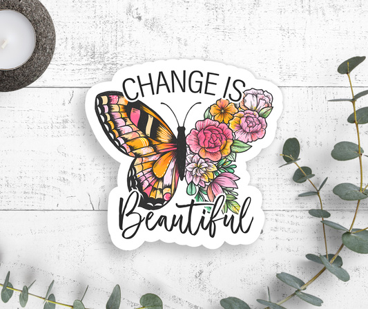 Change Is Beautiful Vinyl Sticker Core Expression Design Co