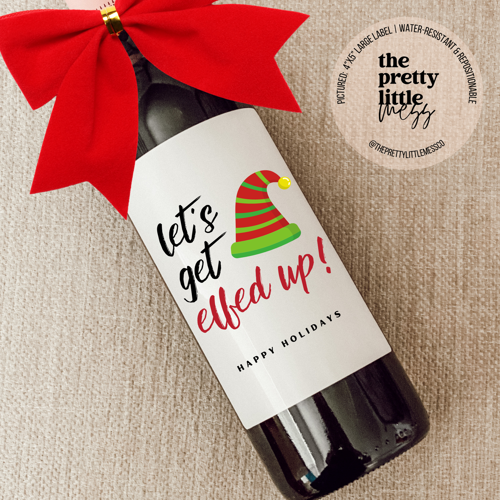 Wine Label - Let's Get Elfed Up (4"x5") Fall-Winter the pretty little mess