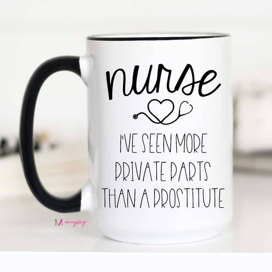 Nurse I've Seen More Private Parts Mug: 15oz Core Mugsby