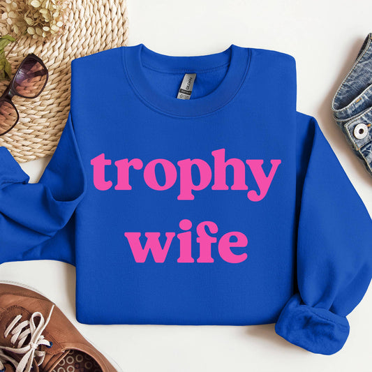 Trophy Wife Crewneck Sweatshirt, Gummies, Funny Sweatshirt Mugsby