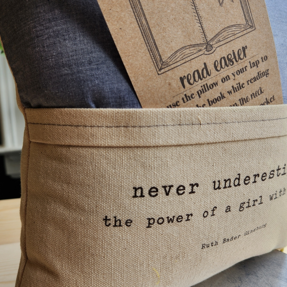 Reading Pillow- Never Underestimate, RBG, Chambray Core Desmond Brown