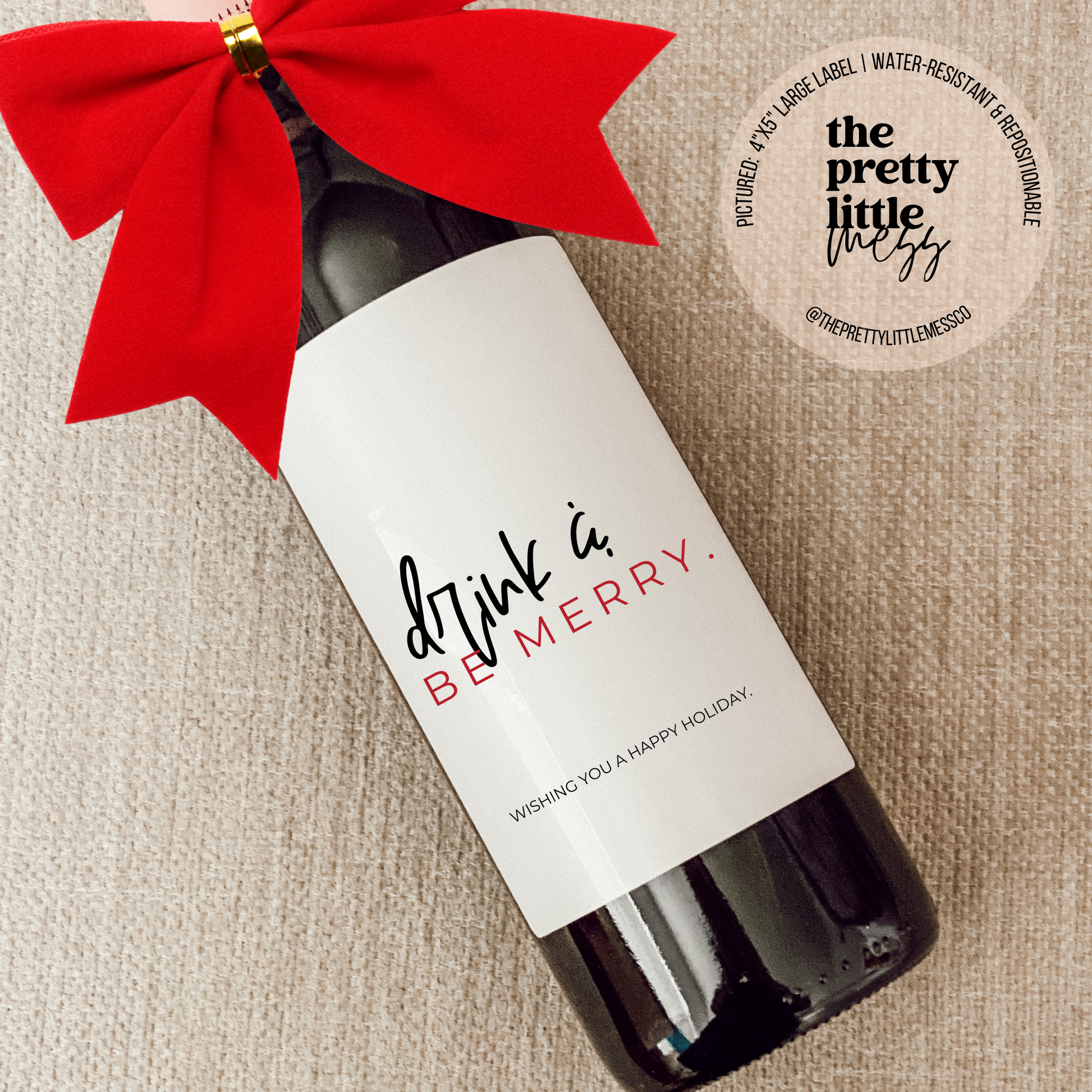 Wine Label - Drink and Be Merry, Christmas Gift (4x5) Fall-Winter the pretty little mess