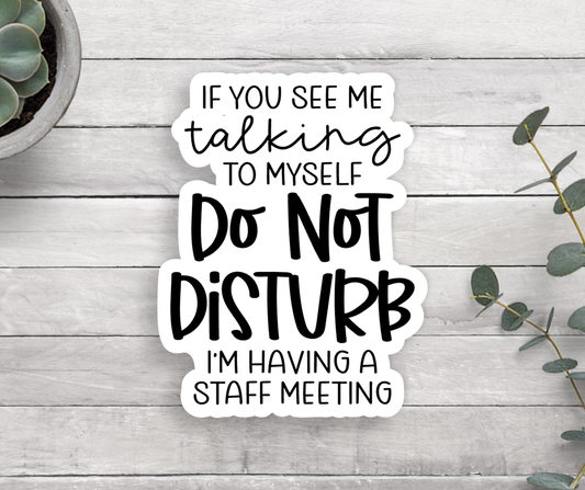 Do Not Disturb Vinyl Sticker Core Expression Design Co