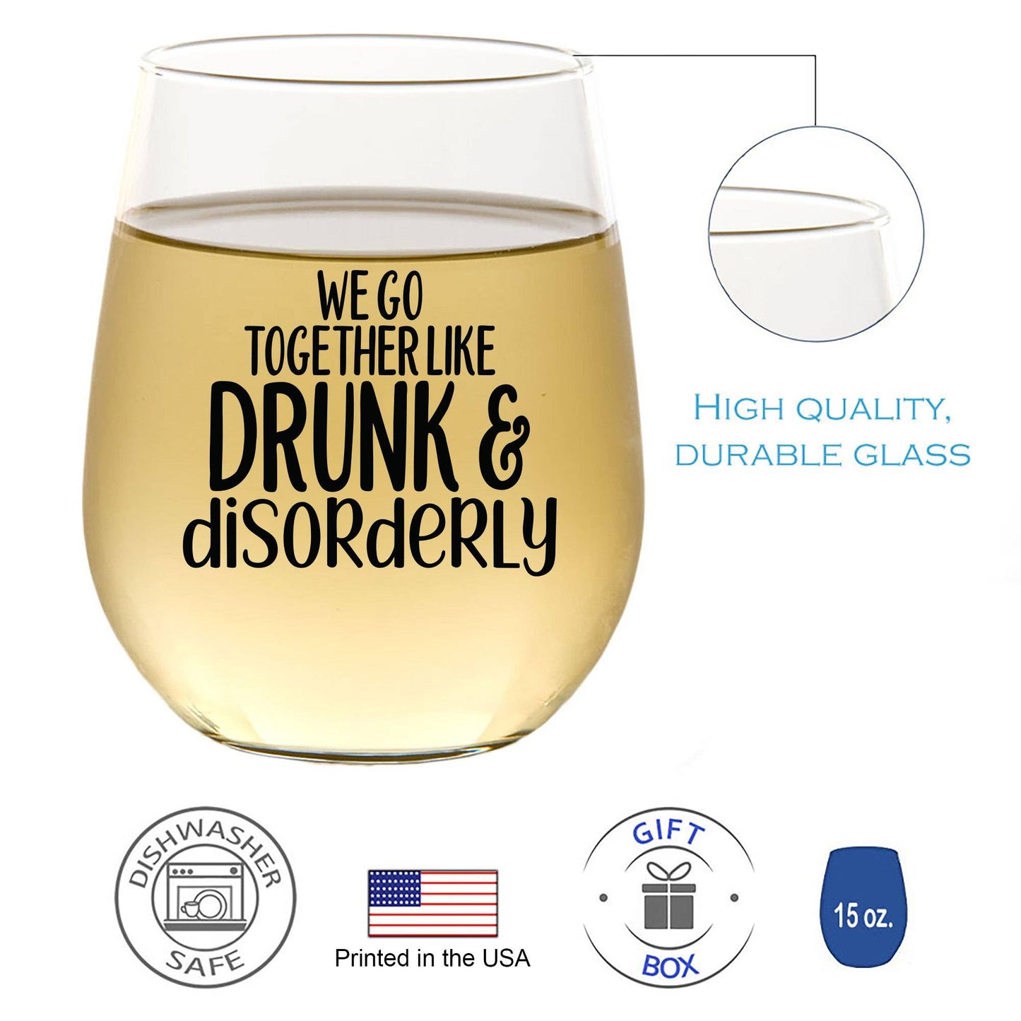 We Go Together Like Drunk & Disorderly | Funny Wine Glass Core Cedar Crate Market