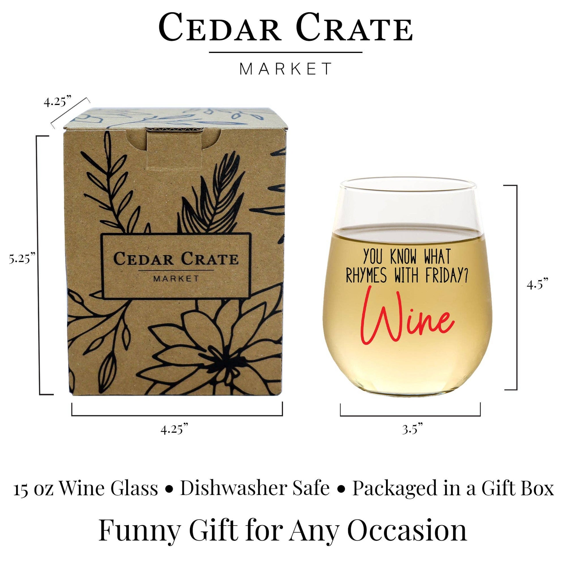 You Know What Rhymes With Friday? Wine 15oz Wine Glass Core Cedar Crate Market