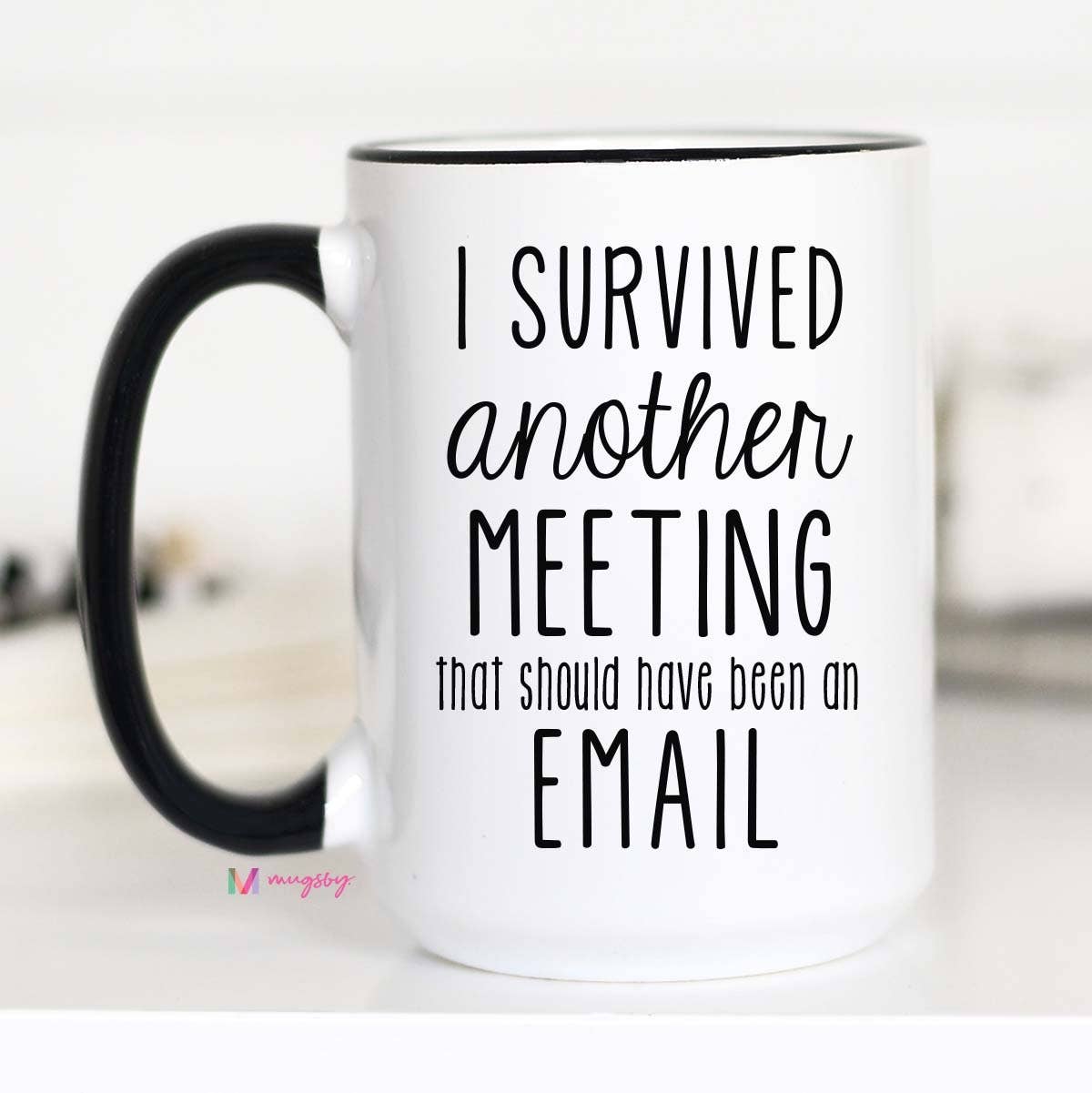 I Survived A Meeting Mug: 15oz Core Mugsby