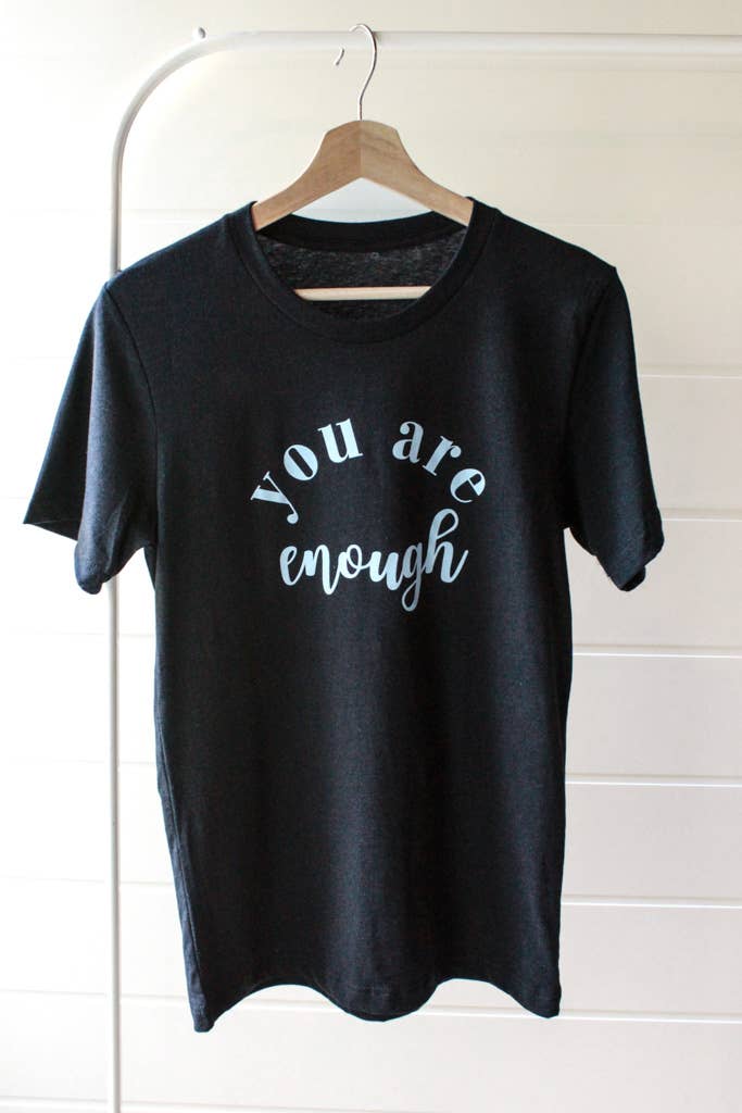 You Are Enough Tee Core Crowned Free