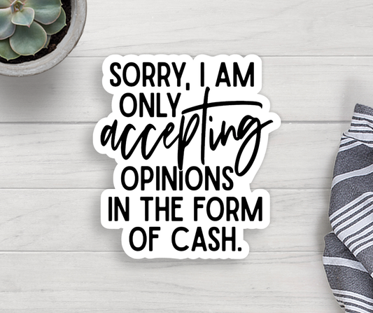 Accepting Opinions Vinyl Sticker Core Expression Design Co
