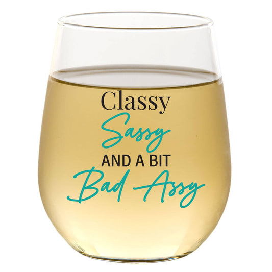 Classy Sassy And A Bit Bad Assy 15oz Wine Glass Core Cedar Crate Market