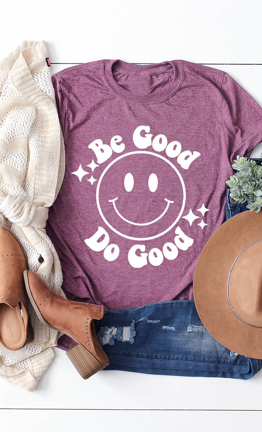 Be Good Do Good Smile Graphic Tee Core Kissed Apparel