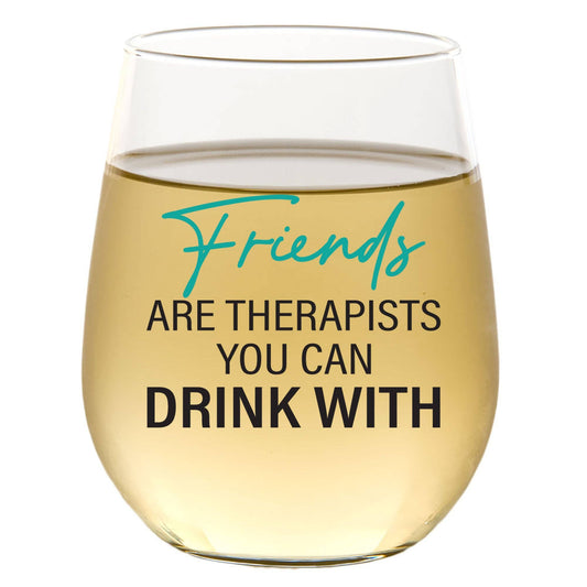 Friends are Therapists You Can Drink With 15oz Wine Glass Core Cedar Crate Market