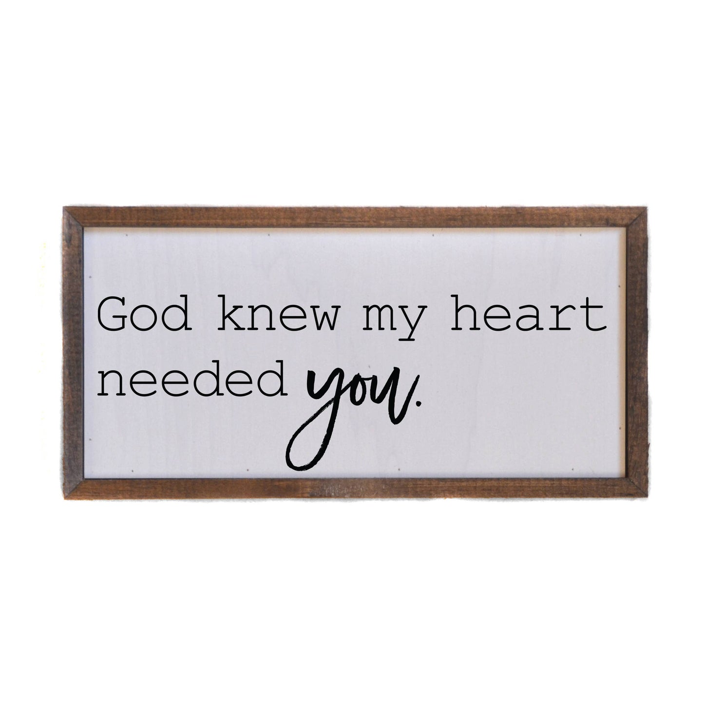 12x6 My Heart Needed You Wall Sign Core Driftless Studios